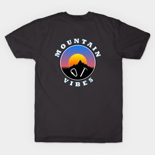 Mountain Vibes - Sun moon - Slogan Design 2 T-Shirt